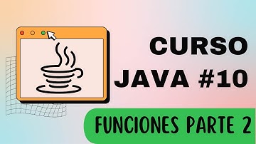 Curso de Java #10 🛠️ Funciones en Java (Parte 2): Sobrecarga y Parámetros Variables 🚀