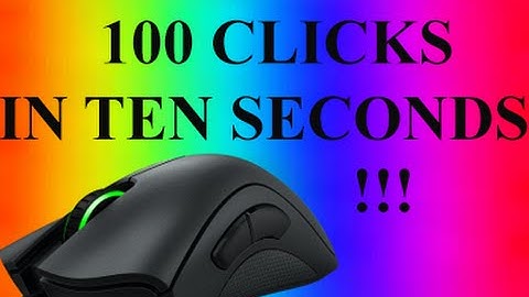 100 CLICKS IN 10 SECONDS?!?!??!?!
