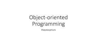 Object-Oriented Polymorphism