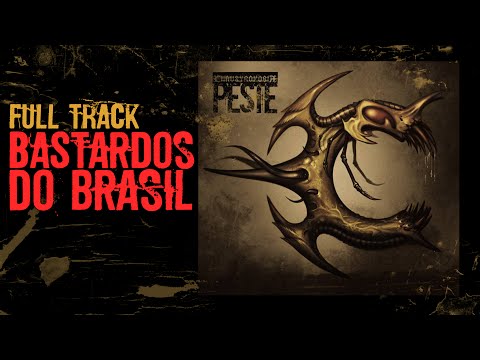 BASTARDOS DO BRASIL (FULL TRACK) | CLAUSTROFOBIA
