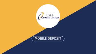 How To Use Mobile Deposit at TACU