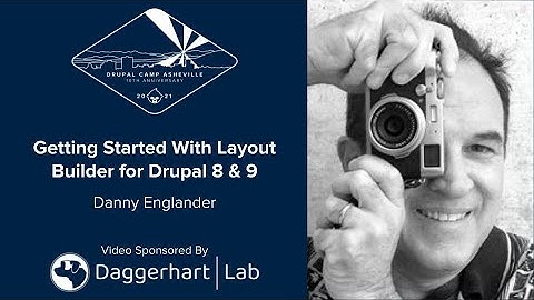 Getting Started With Layout Builder for Drupal 8 & 9
