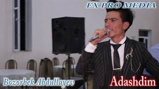 Bozorbek Abdullayev Adashdim mp4