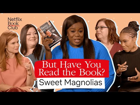 How Sweet Magnolias Was Adapted From Book To Netflix | But Have You Read The Book?