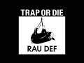 ZEEBRAにbeefを仕掛けた衝撃的の曲!RAU DEF / TRAP OR DIE