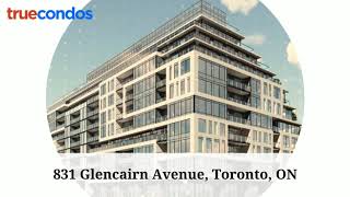 831 Glencairn Avenue Condos True Condos