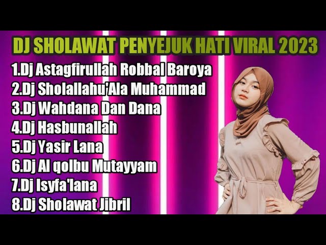 DJ SHOLAWAT PENYEJUK HATI VIRAL 2023-ASTAGFIRULLAH -WAHDANA- YASIR LANA FULLALBUM TANPA IKLAN class=