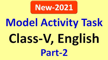 Class V, English model activity task,part 2,  New 2021