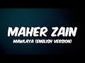 Maher Zain Mawlaya Lyrics
