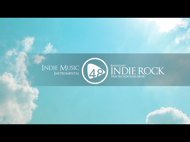 BACKSOUND INDIE ROCK | Childhood by 48art freebackgroundmusic class=