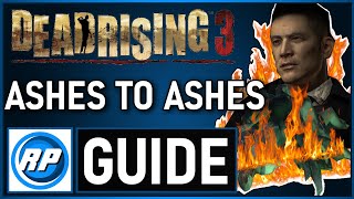 Dead Rising 3 DLC: Ashes To Ashes Achievement Supplement Guide (Recommended Playing)