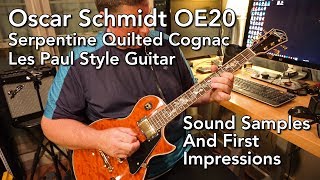 Oscar Schmidt OE20 Serpentine Quilted Cognac Les Paul Style Guitar - Sound Samples