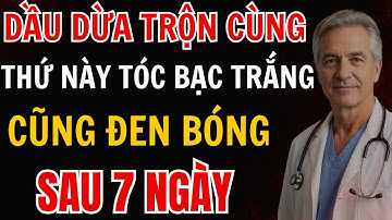 Cách Trị Tóc Bạc Sớm Với Dầu Dừa – Giúp Tóc Đen, Chắc Khỏe Và An Toàn Sau 7 Ngày!