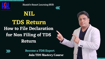 Nil TDS Return | How to File Declaration for Non Filing of TDS Return