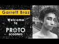 Garrett braz  welcome to proto