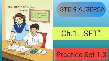 Std 9 Algebra Chapter 1 | Sets | Practice Set 1.3 | Venn Diagram, Subset & Universal Set.