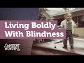 Living Boldly with Blindness | Constant Wonder S2 E8