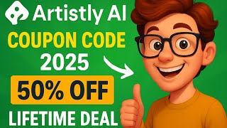 Artistly AI Coupon Code 2025 – (100% Working) Lifetime Deal + Full Review & Buyer’s Guide