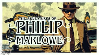 The Adventures of Philip Marlowe / Unraveling The Darkest Mysteries / Hard Boiled Detective / OTR