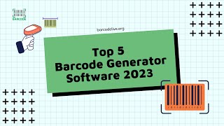 TOP 5 BARCODE GENERATOR SOFTWARE [UPDATED 2023]