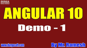 ANGULAR 10 tutorials || Demo - 1 || by Mr. Ramesh On 26-04-2021 @11AM IST