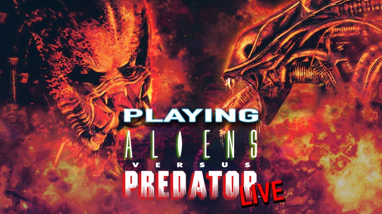 Aliens Versus Predator (1999) | Multiplayer Muck-a-bout | LIVE - YouTube