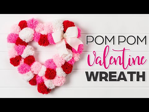 Valentine Pom pom Heart Shaped Wreath Tutorial