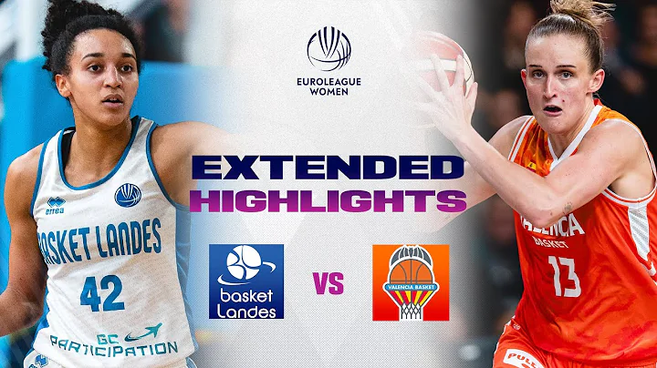 Basket Landes v Valencia Basket Club | Full Game Highlights | EuroLeague Women 2025-26
