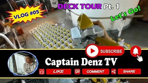 TOUR ON DECK OF A CONTAINER SHIP/ Part 1/ Vlog  05