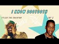 Tyler The Creator x Jay Z - I Know DOGTOOTH (Mashup)