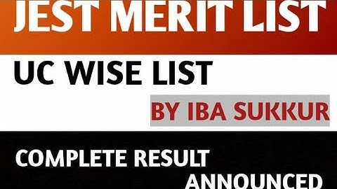 IBA Sukkur Announced JEST Merit List UC Wise.