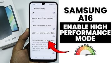 Enable High Performance Mode in Samsung A16 - Boost Speed