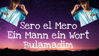 Sero El Mero - Bulamadim / Ein Mann Ein Wort (Lyrics)