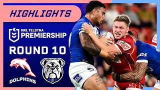 NRL Highlights: Dolphins vs Bulldogs - Round 10 | NRL on Nine
