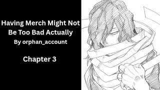 Having Merch Might Not Be Too Bad Actually - MHA Podfic - Chapter 3