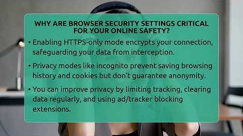 Why Are Browser Security Settings Critical For Your Online Safety? - Your Computer Companion