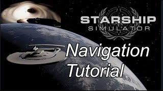 Star Ship Simulator Navigation Tutorial (Black Hole encounter)