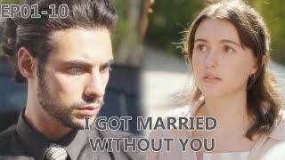 I Got Married Without You FULL Part 1 (EP1-EP10) #reelshort #drama #contractlove #lovetriangle
