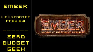 Ember: Shroud of the Shadow Demon Kickstarter Preview | DexCon 2015