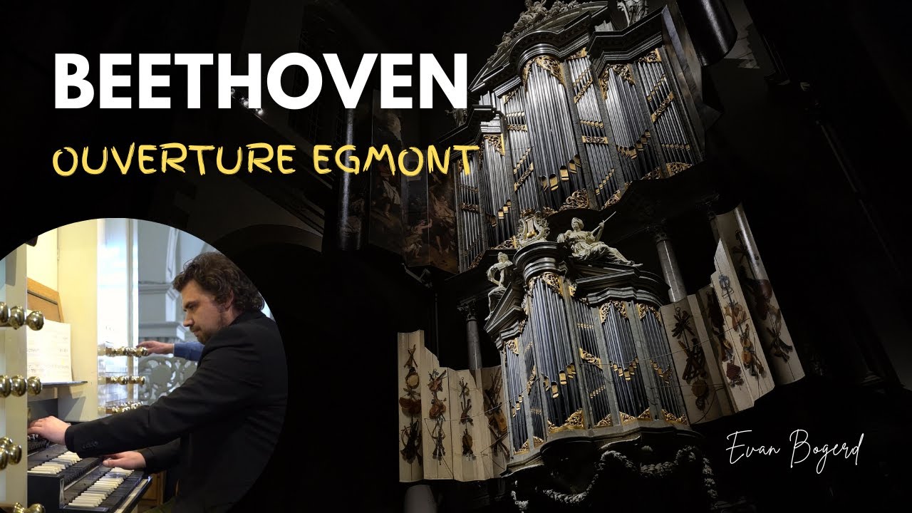 OUVERTURE EGMONT - Beethoven | Evan Bogerd - YouTube