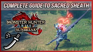 MHR Sunbreak COMPLETE GUIDE TO SACRED SHEATH (New LS Switch Skill!)