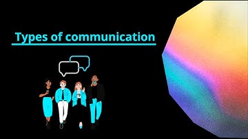 Types of Communication || Basics of Mass Communication