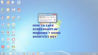 how to take screenshot by a short cut key in windows 7