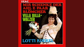 Video thumbnail of "Lotti Krekel - Mir schenke der Ahl e paar Blömcher"