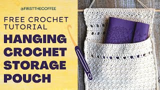Free Hanging Crochet Storage Pouch Pattern Tutorial