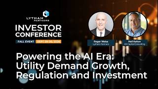 Powering the AI Era: Utility Demand Growth, Regulation and Investment