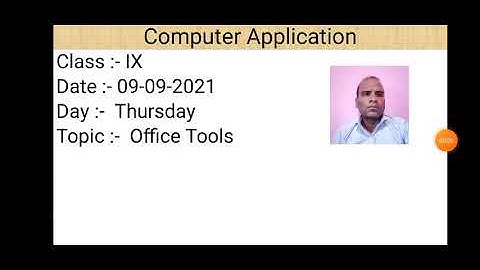 Class IX Computer Application 09 09 2021 By Mr  Praveen Singh