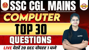SSC CGL MAINS 2022 -23 | COMPUTER | TOP 30 QUESTIONS | COMPUTER FOR SSC CGL TIER 2 | BY PREETI MAM