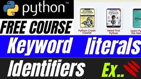 Python Identifiers rule | Python keyword & literals - Learn Python for beginners - 2025/26