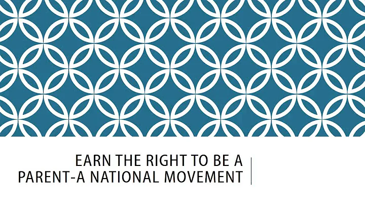 Earn the Right to be a parent A national